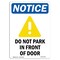 Signmission OSHA Sign, Do Not Park In Front Of Door With, 14in X 10in Rigid Plastic, 10" W, 14" L, Portrait OS-NS-P-1014-V-11329 - alternate 1